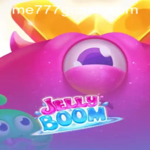 Exploring the Exciting World of JellyBoom with ME777