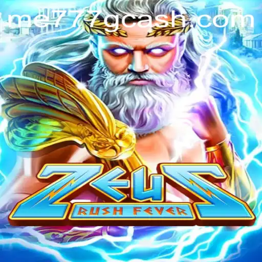 ZeusRushFever: Unleashing the Thunder with ME777