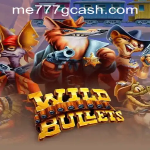 Discover the Thrills of WildBullets: Adventure Awaits with ME777